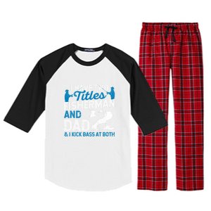 Father's Day Funny I Have Two Titles Fisherman And Father Gift Fishing Dad Raglan Sleeve Pajama Set