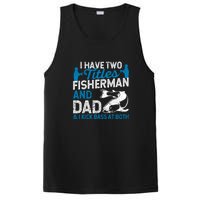 Father's Day Funny I Have Two Titles Fisherman And Father Gift Fishing Dad PosiCharge Competitor Tank