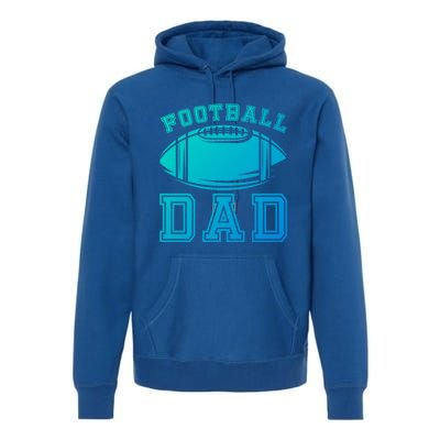 Fathers Day Football Dad American Football Player Football Gift Premium Hoodie