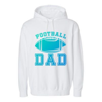 Fathers Day Football Dad American Football Player Football Gift Garment-Dyed Fleece Hoodie