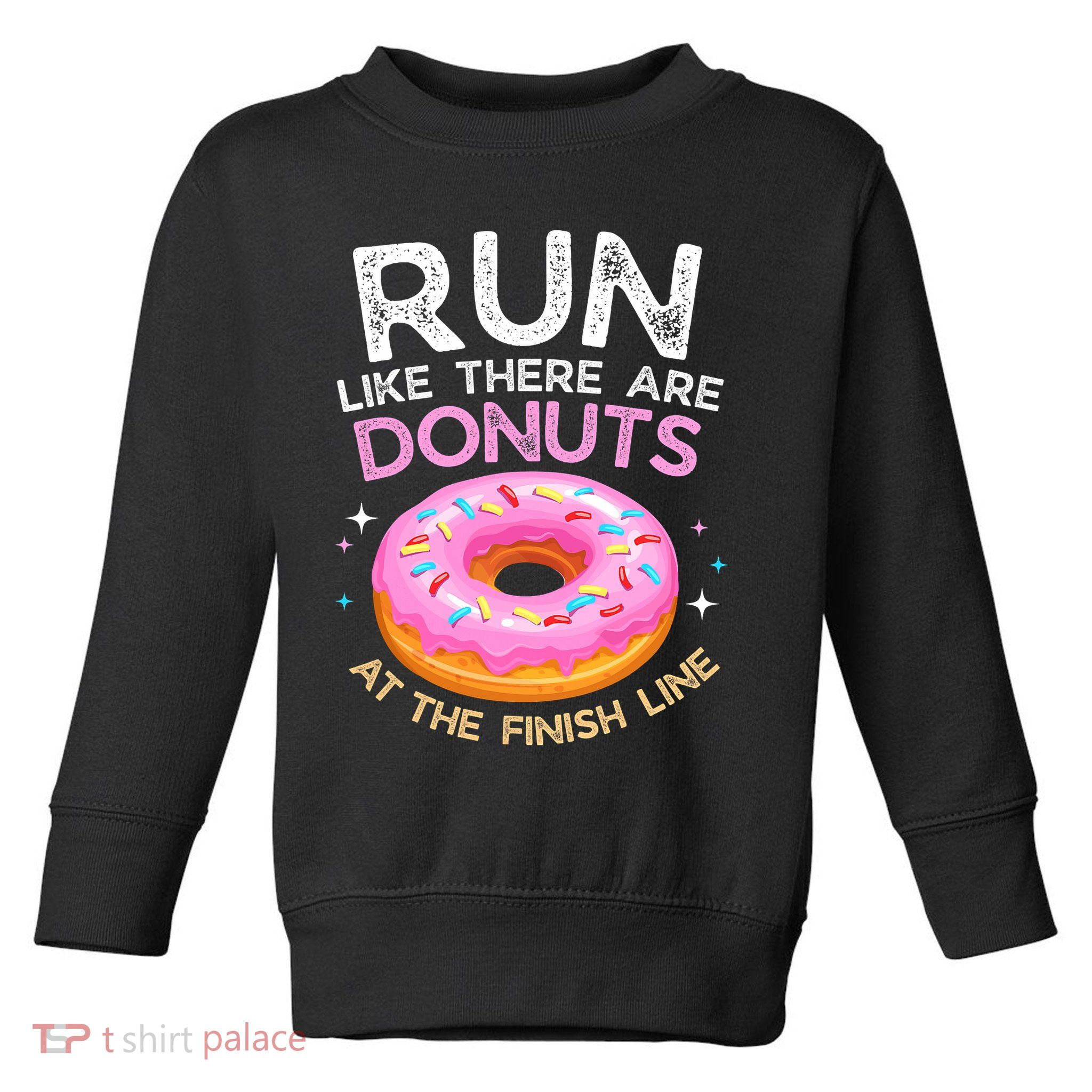 Funny Donut Finish Line Marathon Gift Toddler Sweatshirt