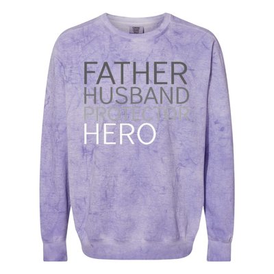 Fathers Day Father Husband Protector Hero Colorblast Crewneck Sweatshirt