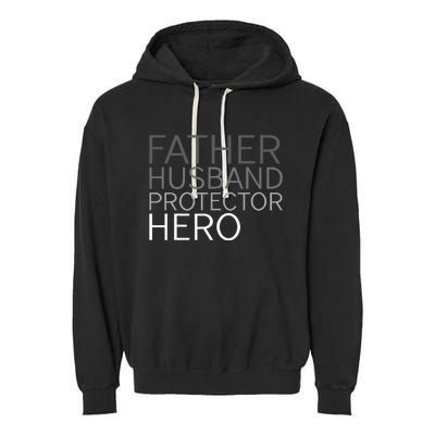 Fathers Day Father Husband Protector Hero Garment-Dyed Fleece Hoodie