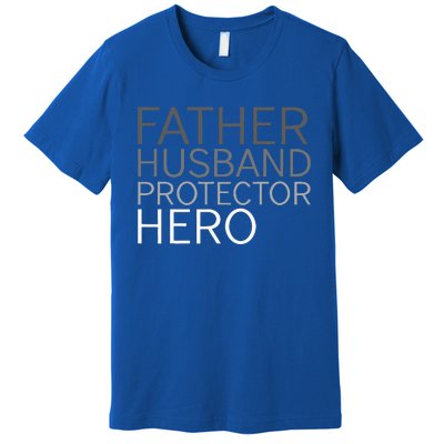 Fathers Day Father Husband Protector Hero Premium T-Shirt