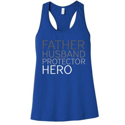 Fathers Day Father Husband Protector Hero Women's Racerback Tank