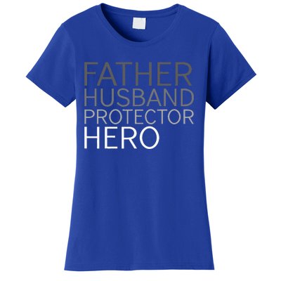 Fathers Day Father Husband Protector Hero Women's T-Shirt