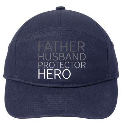 Fathers Day Father Husband Protector Hero 7-Panel Snapback Hat