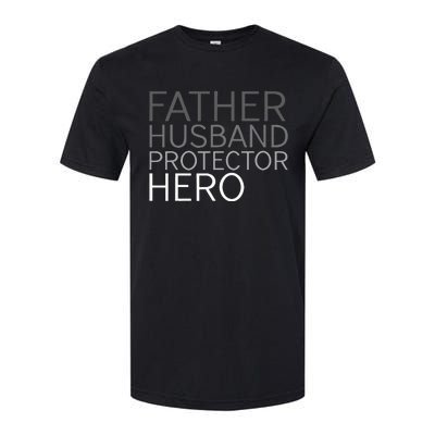 Fathers Day Father Husband Protector Hero Softstyle® CVC T-Shirt