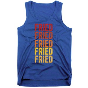 Fried Definition Fried Gift Tank Top