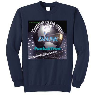 Funkahtron D Funk Tall Sweatshirt