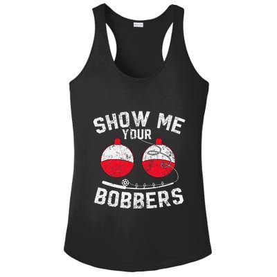 Fathers Day Funny Show Me Your Bobbers Cool Fishing Ladies PosiCharge Competitor Racerback Tank