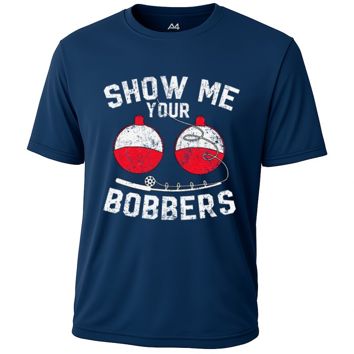 Fathers Day Funny Show Me Your Bobbers Cool Fishing Cooling Performance Crew T-Shirt