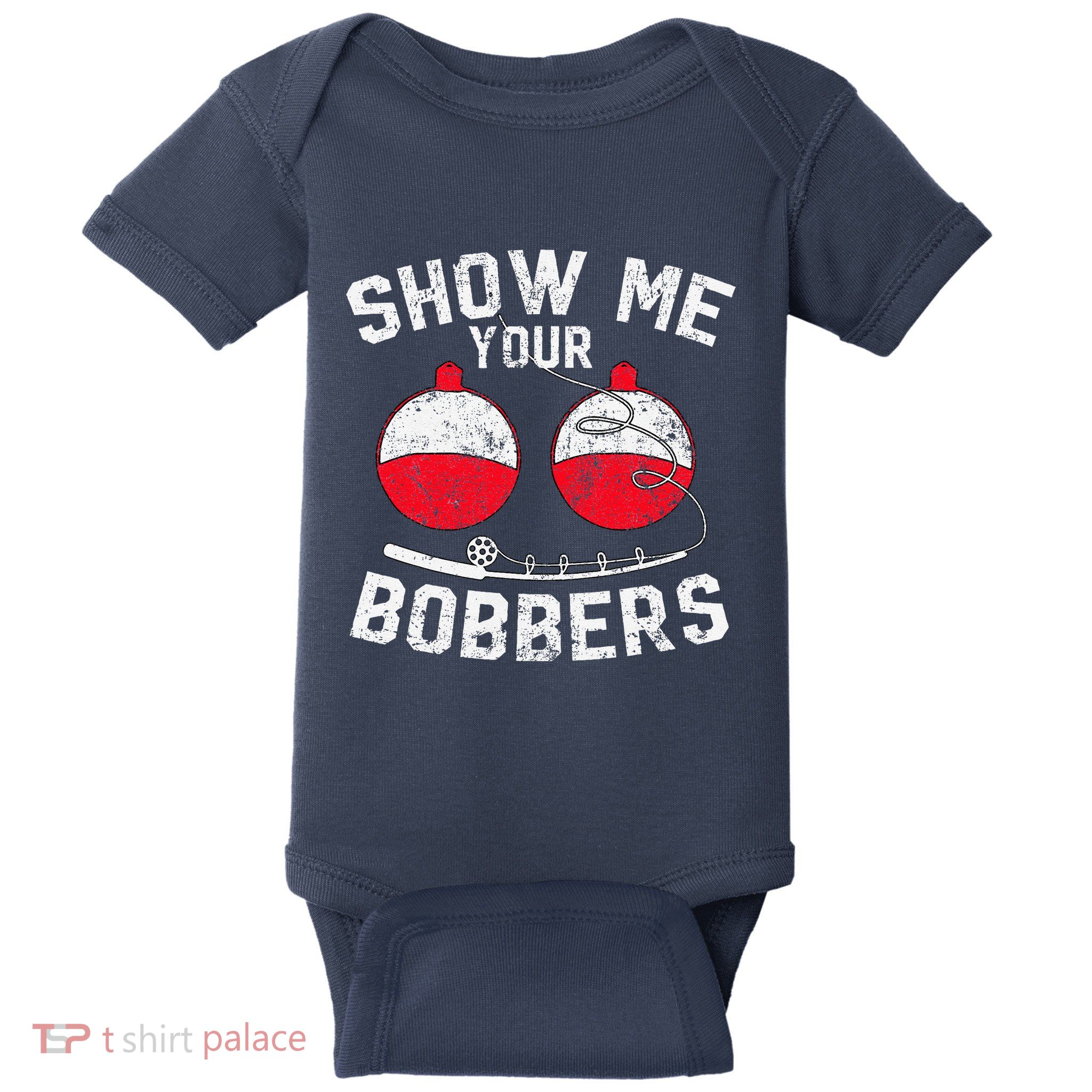 Fathers Day Funny Show Me Your Bobbers Cool Fishing Baby Bodysuit