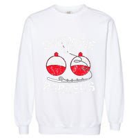 Fathers Day Funny Show Me Your Bobbers Cool Fishing Garment-Dyed Sweatshirt