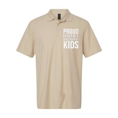 Fathers Day Funny Gift Proud Father Of A Few Dumbass Softstyle Adult Sport Polo