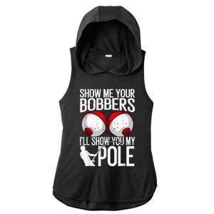 Fathers Day Funny Show Me Your Bobbers Cool Fishing Ladies PosiCharge Tri-Blend Wicking Draft Hoodie Tank