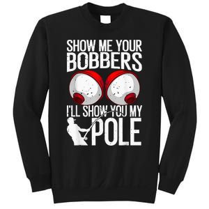 Fathers Day Funny Show Me Your Bobbers Cool Fishing Sweatshirt