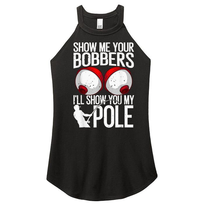 Fathers Day Funny Show Me Your Bobbers Cool Fishing Women's Perfect Tri Rocker Tank