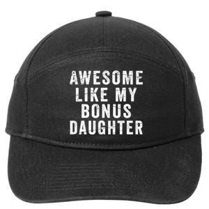 Fathers Day From Stepdaughter Awesome Like My Daughter 7-Panel Snapback Hat