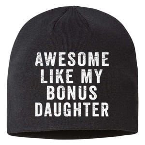 Fathers Day From Stepdaughter Awesome Like My Daughter Sustainable Beanie