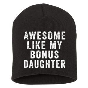 Fathers Day From Stepdaughter Awesome Like My Daughter Short Acrylic Beanie