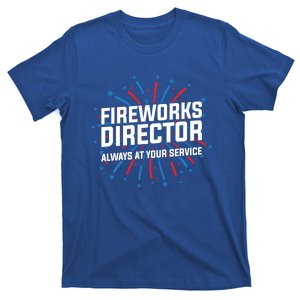 Fireworks Director Firework Director Meaningful Gift T-Shirt