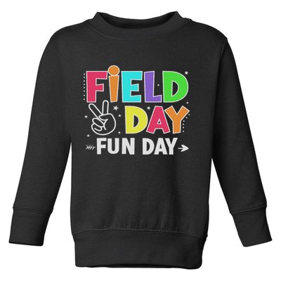 Field Day Fun Day Funny For Teacher Field Day 2025 Toddler Sweatshirt