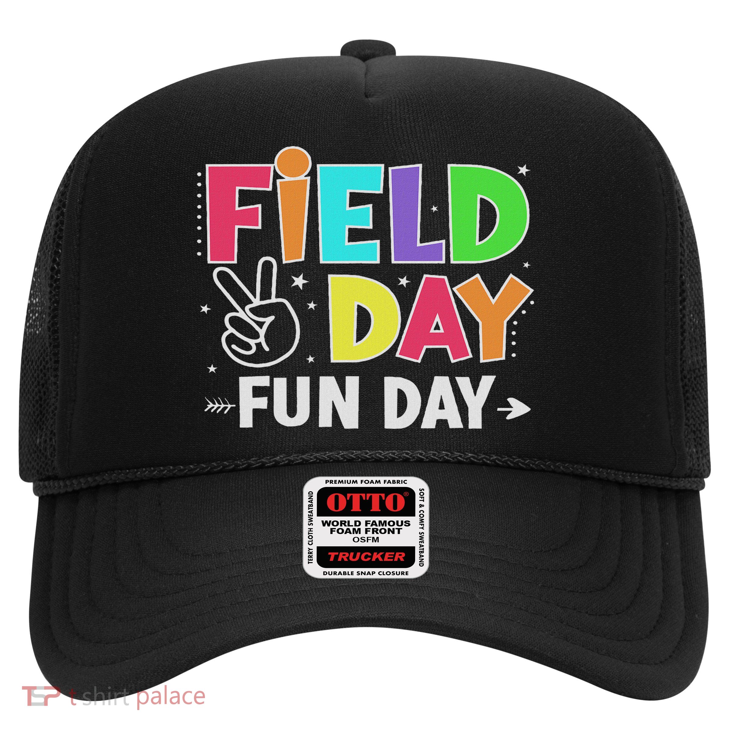 Field Day Fun Day Funny For Teacher Field Day 2025 Trucker Hat