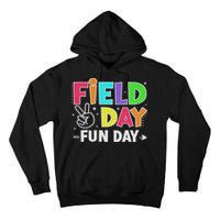 Field Day Fun Day Funny For Teacher Field Day 2025 Tall Hoodie