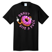 Funny Doughnut Funny Donut Tall T-Shirt