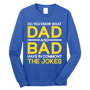 Fathers Day Funny Dad And Bad Common The Jokes Dad Jokes Gift Long Sleeve Shirt