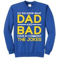 Fathers Day Funny Dad And Bad Common The Jokes Dad Jokes Gift Sweatshirt