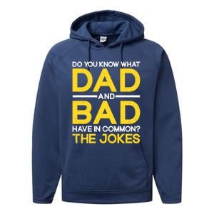 Fathers Day Funny Dad And Bad Common The Jokes Dad Jokes Gift Performance Fleece Hoodie