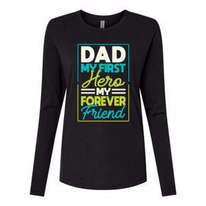 FatherS Day Fatherhood Daddy Appreciation Dad My First Hero Cute Gift Womens Cotton Relaxed Long Sleeve T-Shirt