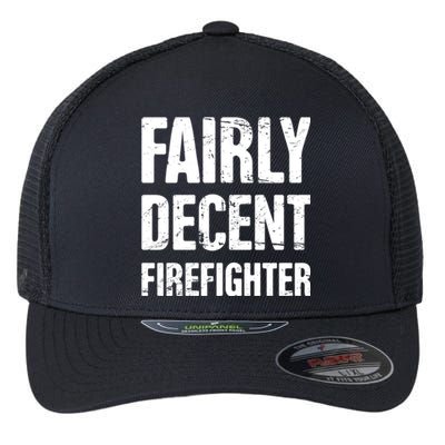 Fairly Decent Firefighter Flexfit Unipanel Trucker Cap