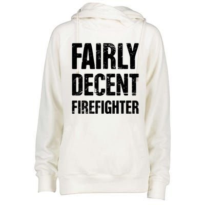 Fairly Decent Firefighter Womens Funnel Neck Pullover Hood