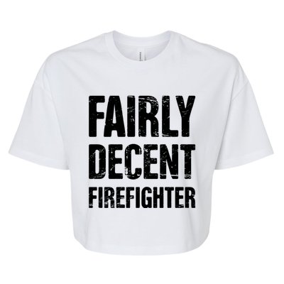 Fairly Decent Firefighter Bella+Canvas Jersey Crop Tee