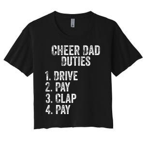 Fathers Day Funny Cheer Dad Duties Drive Pay Clap Women's Crop Top Tee