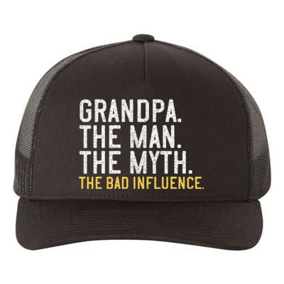 FatherS Day Gift Grandpa The Man The Myth The Bad Influence Yupoong Adult 5-Panel Trucker Hat