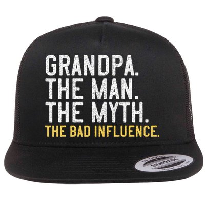 FatherS Day Gift Grandpa The Man The Myth The Bad Influence Flatbill Hat