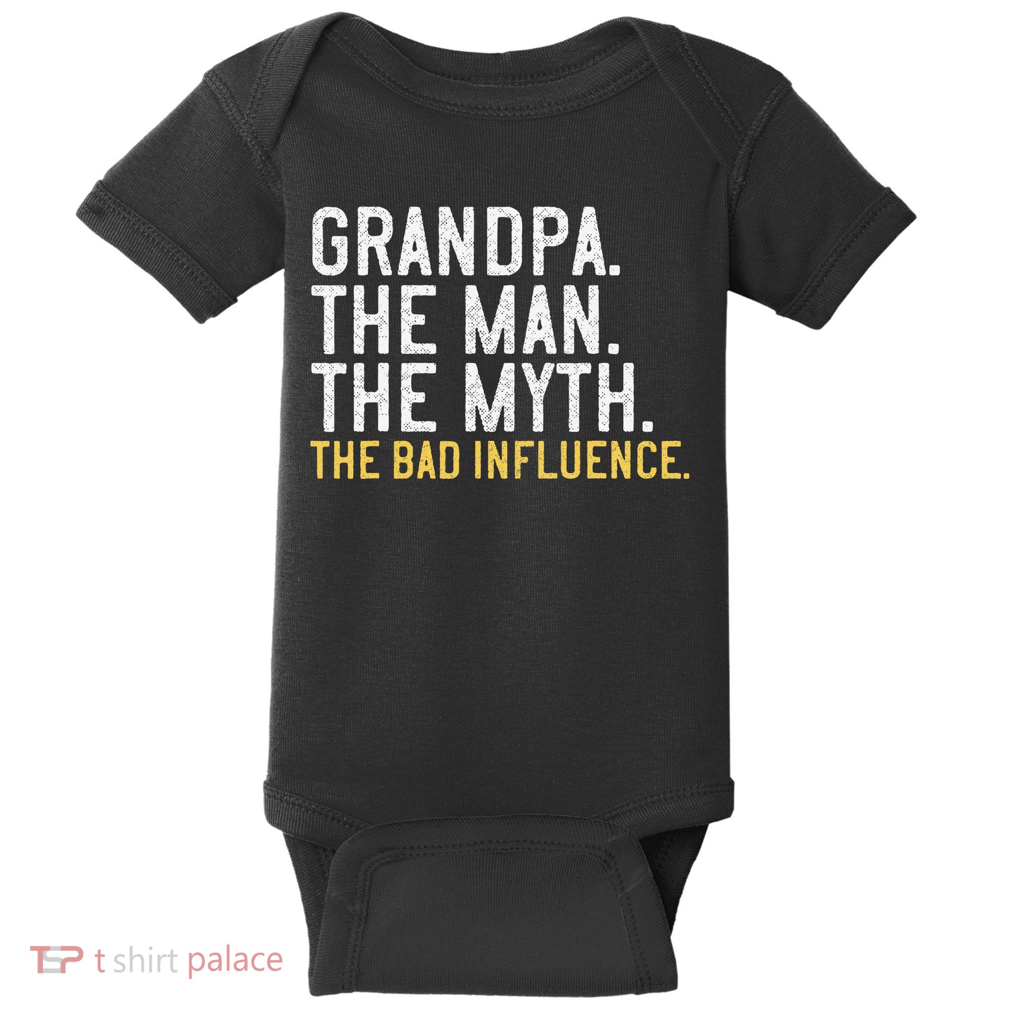FatherS Day Gift Grandpa The Man The Myth The Bad Influence Baby Bodysuit