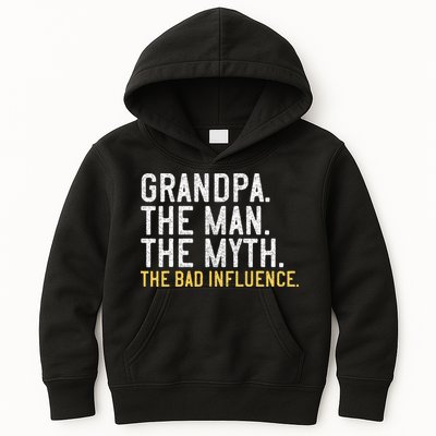 FatherS Day Gift Grandpa The Man The Myth The Bad Influence Kids Hoodie