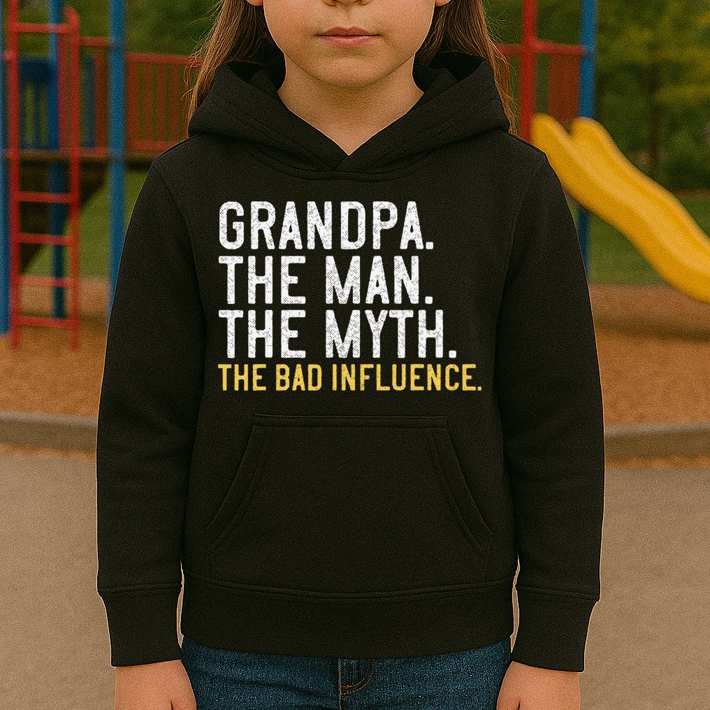 FatherS Day Gift Grandpa The Man The Myth The Bad Influence Kids Hoodie