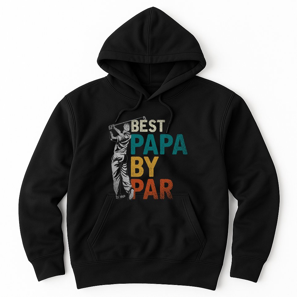 Fathers Day Golfer Dad Golfing Best Papa By Par Funny Golf Hoodie