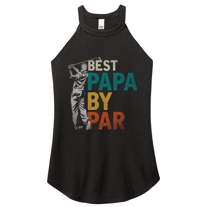 Fathers Day Golfer Dad Golfing Best Papa By Par Funny Golf Women's Perfect Tri Rocker Tank