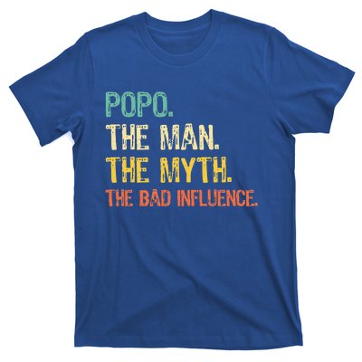 Father's Day Gift Pop The Man The Myth The Bad Influence T-Shirt