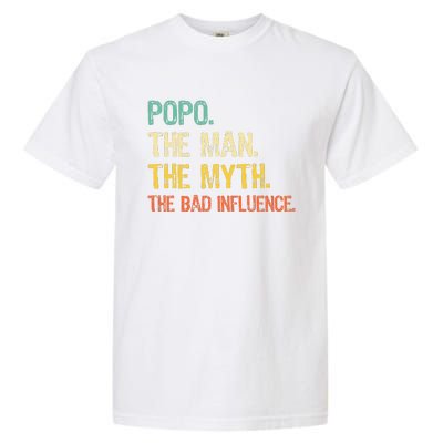 Father's Day Gift Pop The Man The Myth The Bad Influence Garment-Dyed Heavyweight T-Shirt