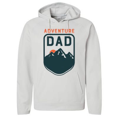 FatherS Day Gift For Dad Adventure Dad Performance Fleece Hoodie