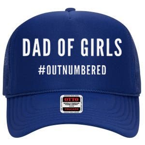 Fathers Day Gift For Daughter Wife Dad Of Outnumbered High Crown Mesh Back Trucker Hat