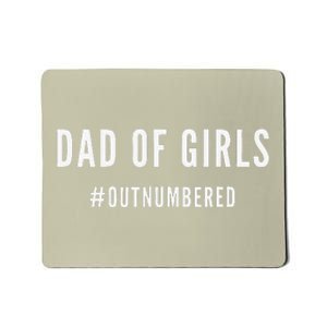 Fathers Day Gift For Daughter Wife Dad Of Outnumbered Mousepad